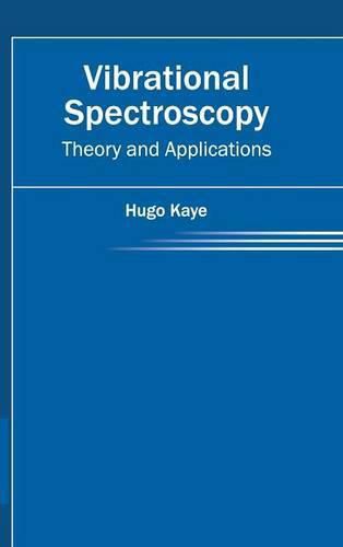 Cover image for Vibrational Spectroscopy: Theory and Applications