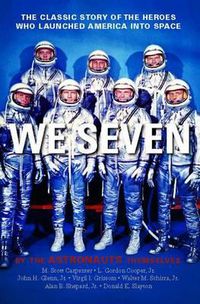 Cover image for We Seven: By the Astronauts Themselves