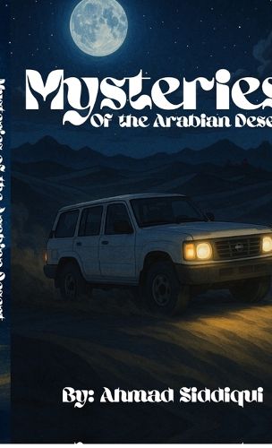 Cover image for Mysteries of The Arabian Desert