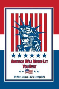 Cover image for America Will Never Let You Rest
