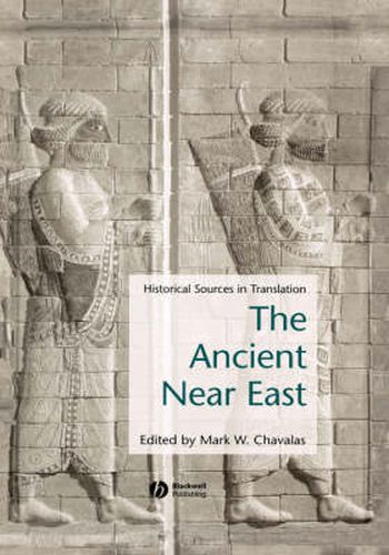 Cover image for The Ancient Near East: Historical Sources in Translation