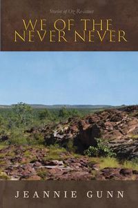 Cover image for We of the Never Never