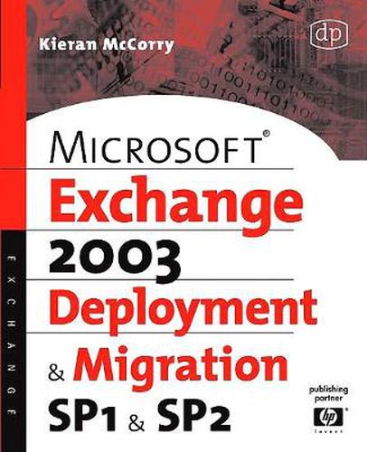 Cover image for Microsoft Exchange Server 2003, Deployment and Migration SP1 and SP2