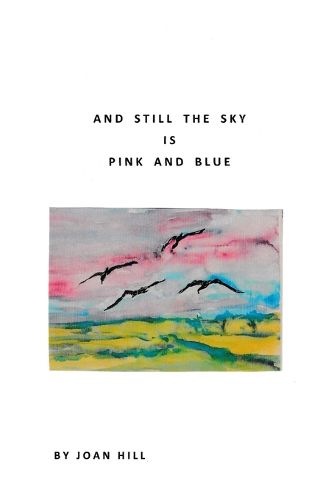 Cover image for And Still the Sky is Pink and Blue