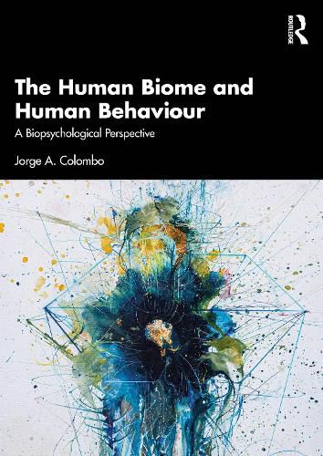 The Human Biome and Human Behaviour