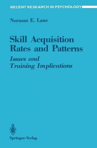 Cover image for Skill Acquisition Rates and Patterns: Issues and Training Implications