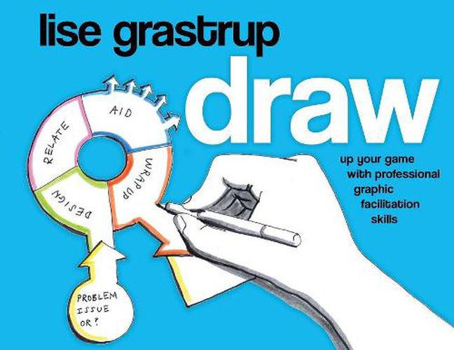 Cover image for Draw: Up your game with professional graphic facilitation skills