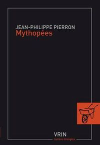 Cover image for Mythopees: Un Portrait de la Modernite Tardive