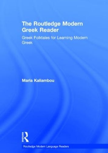 Cover image for The Routledge Modern Greek Reader: Greek Folktales for Learning Modern Greek