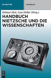 Cover image for Handbuch Nietzsche Und Die Wissenschaften