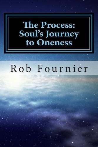 Cover image for The Process: Soul's Journey to Oneness