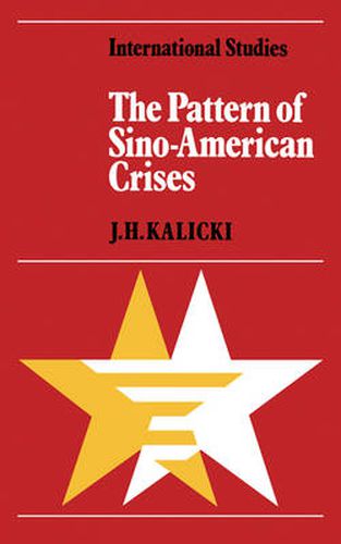 Cover image for The Pattern of Sino-American Crises: Political-Military Interactions in the 1950s