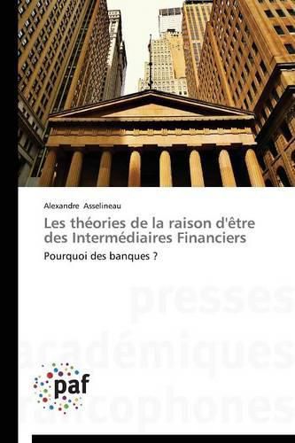 Les Theories de la Raison d'Etre Des Intermediaires Financiers