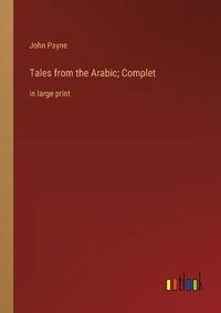 Cover image for Tales from the Arabic; Complet