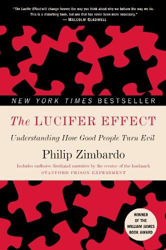 Cover image for The Lucifer Effect: Understanding How Good People Turn Evil