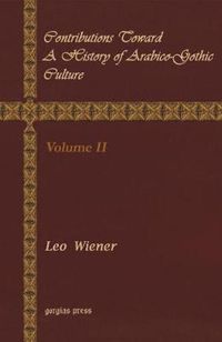 Cover image for Contributions Toward a History of Arabico-Gothic Culture (Vol 2)