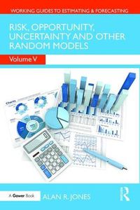 Cover image for Risk, Opportunity, Uncertainty and Other Random Models