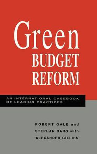 Cover image for Green Budget Reform: An International Casebook of Leading Practices