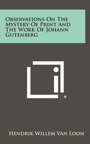 Cover image for Observations on the Mystery of Print and the Work of Johann Gutenberg