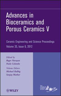 Cover image for Advances in Bioceramics and Porous Ceramics V