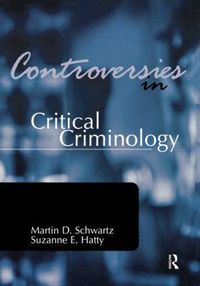 Cover image for Controversies in Critical Criminology