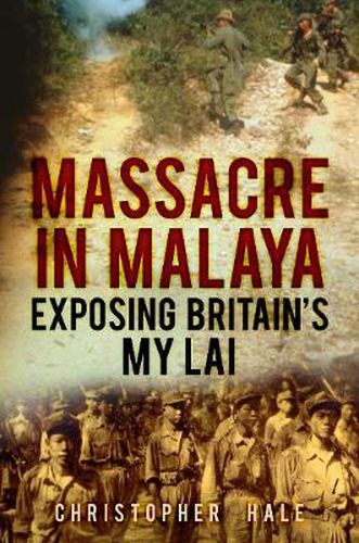 Cover image for Massacre in Malaya: Exposing Britain's My Lai