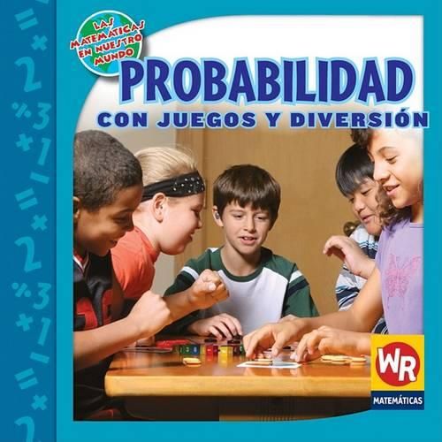 Cover image for Probabilidad Con Juegos Y Diversion (Probability with Fun and Games)