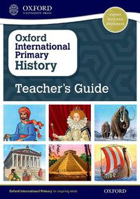 Cover image for Oxford International Primary History: Teacher's Guide