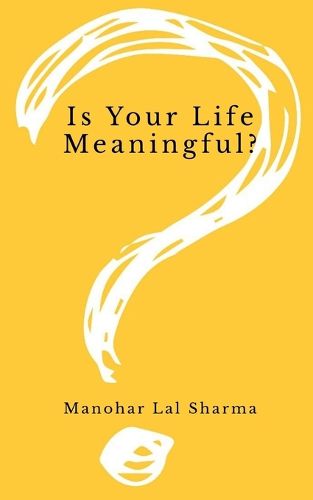 Cover image for Is Your Life Meaningful?
