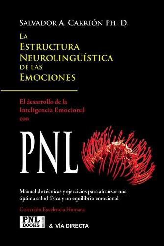 Cover image for La Estructura Neurolinguistica de Las Emociones: Inteligencia Emocional con PNL