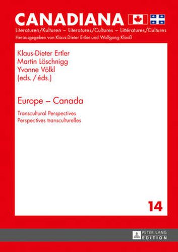 Europe - Canada: Transcultural Perspectives- Perspectives transculturelles