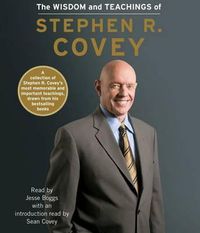 Cover image for The Wisdom and Teachings of Stephen R. Covey