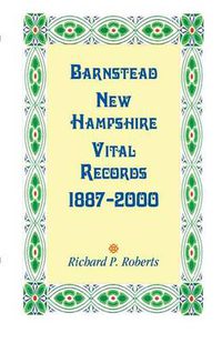 Cover image for Barnstead, New Hampshire Vital Records, 1887-2000