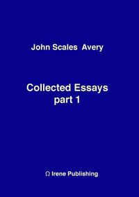 Cover image for John A Collected Essays 1