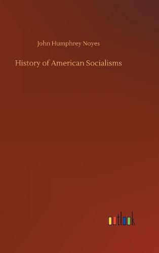 History of American Socialisms