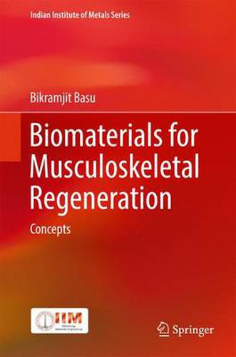 Cover image for Biomaterials for Musculoskeletal Regeneration: Concepts