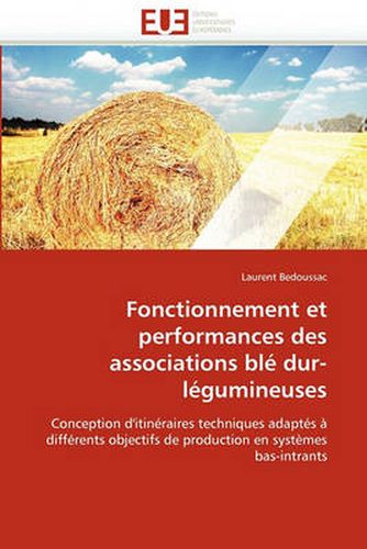 Cover image for Fonctionnement Et Performances Des Associations Bl Dur-Lgumineuses