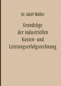 Cover image for Grundzuge Der Industriellen Kosten- Und Leistungserfolgsrechnung