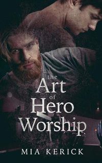 Cover image for The Art of Hero Worship