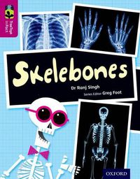 Cover image for Oxford Reading Tree TreeTops inFact: Level 10: Skelebones