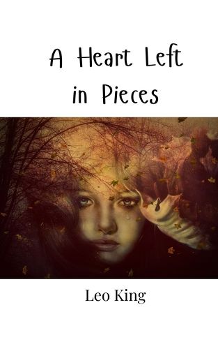 Cover image for A Heart Left in Pieces