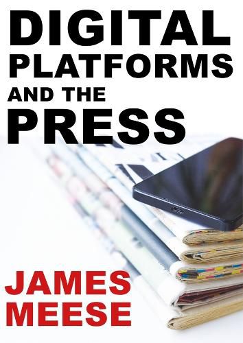 Cover image for Digital Platforms and the Press