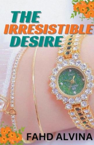 Cover image for The Irresistible Desire