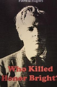 Cover image for Who Killed Honor Bright?