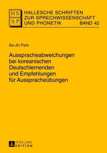 Cover image for Ausspracheabweichungen Bei Koreanischen Deutschlernenden Und Empfehlungen Fuer Ausspracheuebungen