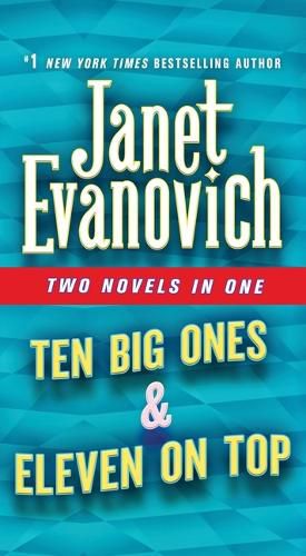 Ten Big Ones & Eleven on Top: Two Novels in One