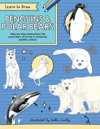 Cover image for Learn to Draw: Penguins & Polar Bears - Michaels Racks