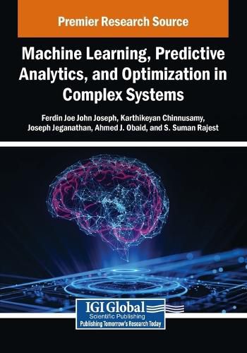 Cover image for Machine Learning, Predictive Analytics, and Optimization in Complex Systems