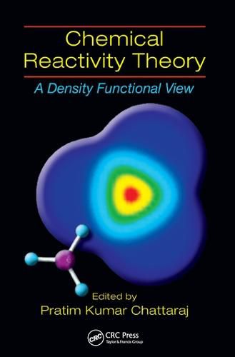 Cover image for Chemical Reactivity Theory: A Density Functional View