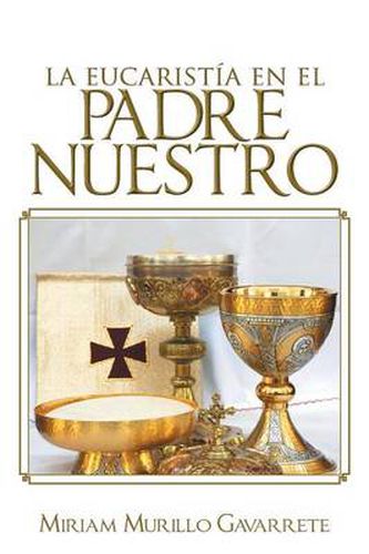 Cover image for La Eucaristia En El Padre Nuestro